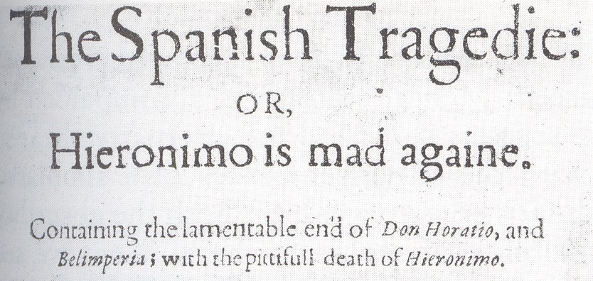 Thomas Kyd and The Spanish Tragedy